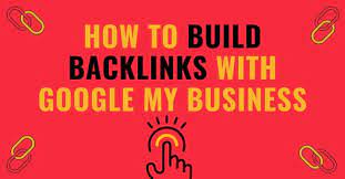 google my business backlinks