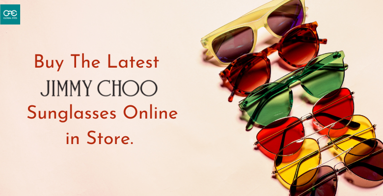 Buy The Latest Jimmy Choo Sunglasses Online in Store.