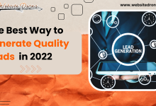 The Best Way to Generate Quality Leads in 2022