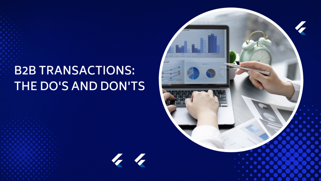 B2B Transactions: The Do's and Don'ts